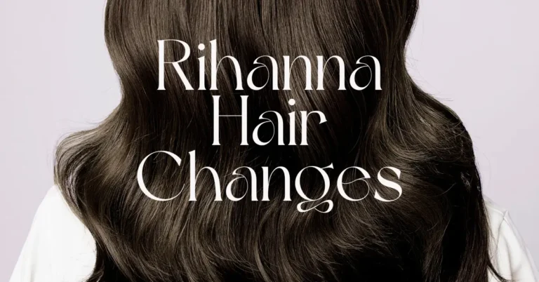 Rihannas Hair Changes A Decade of Famous Hairdos Redefining Beauty Standards