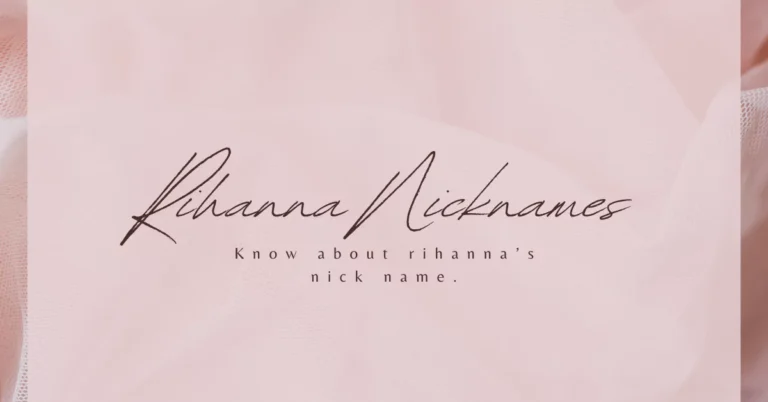 Rihanna nicknames